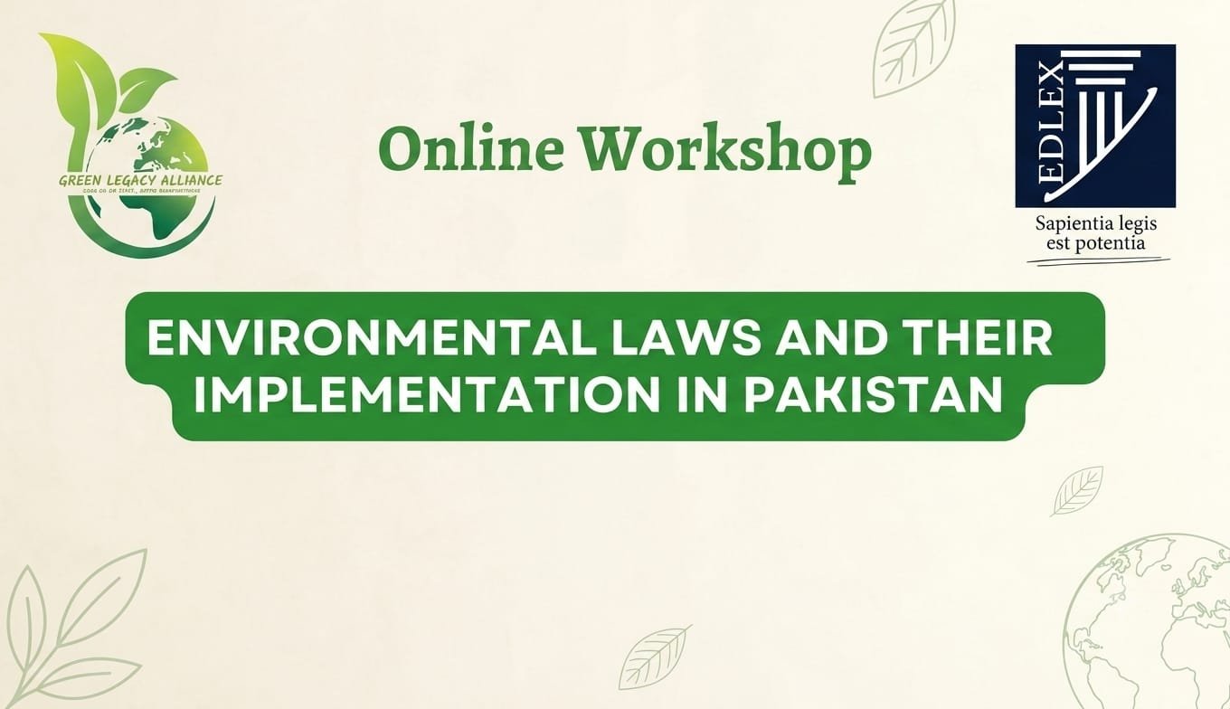 Bridging the Gap: Environmental Laws and Their Implementation in Pakistan